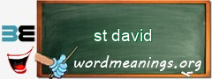 WordMeaning blackboard for st david